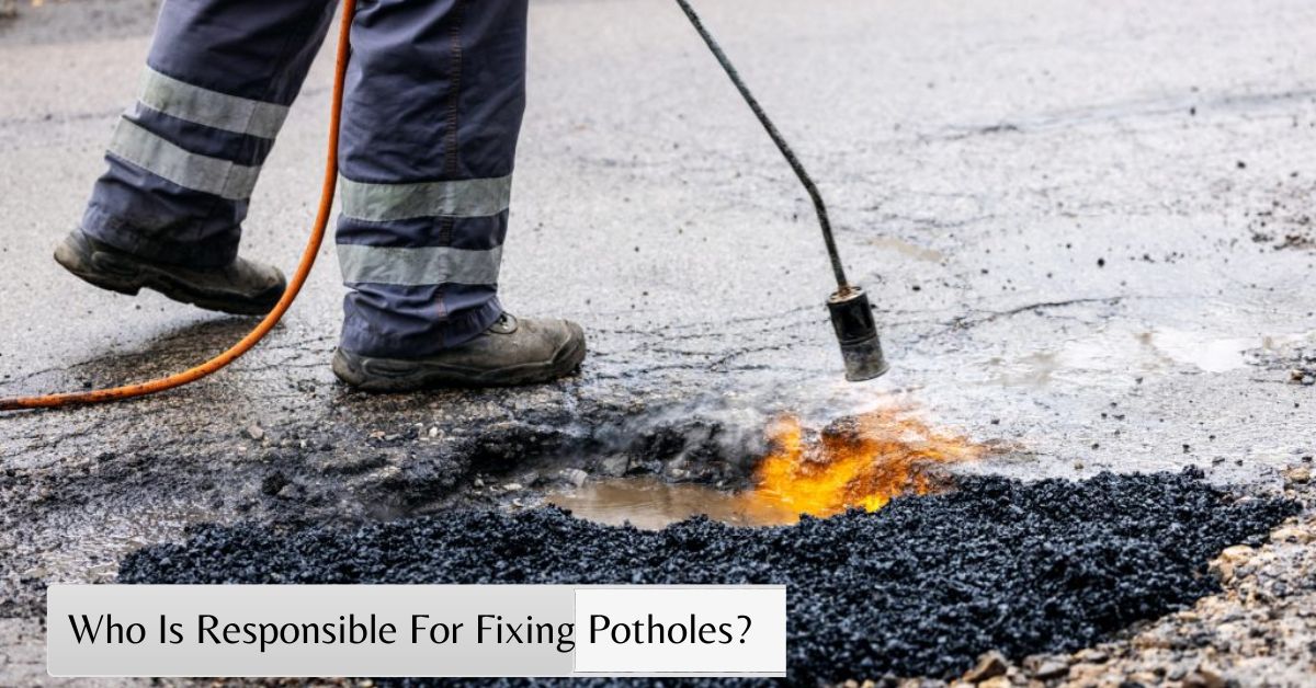 Who Is Responsible For Fixing Potholes