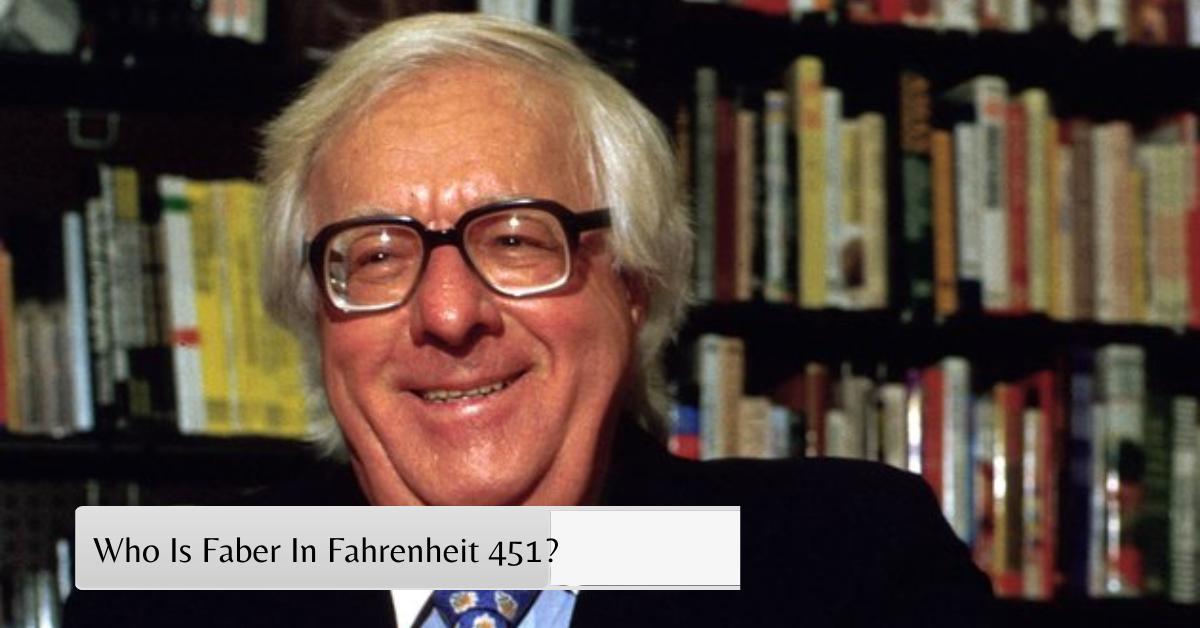 Who Is Faber In Fahrenheit 451