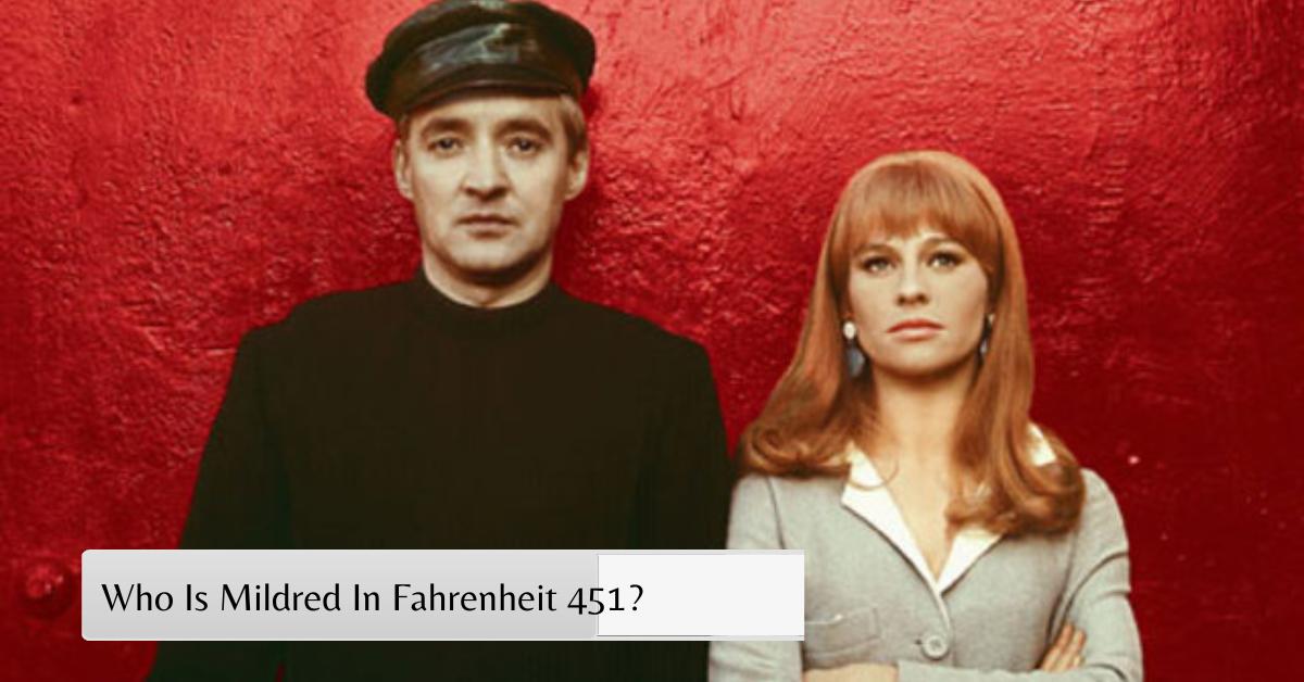 Who Is Mildred In Fahrenheit 451